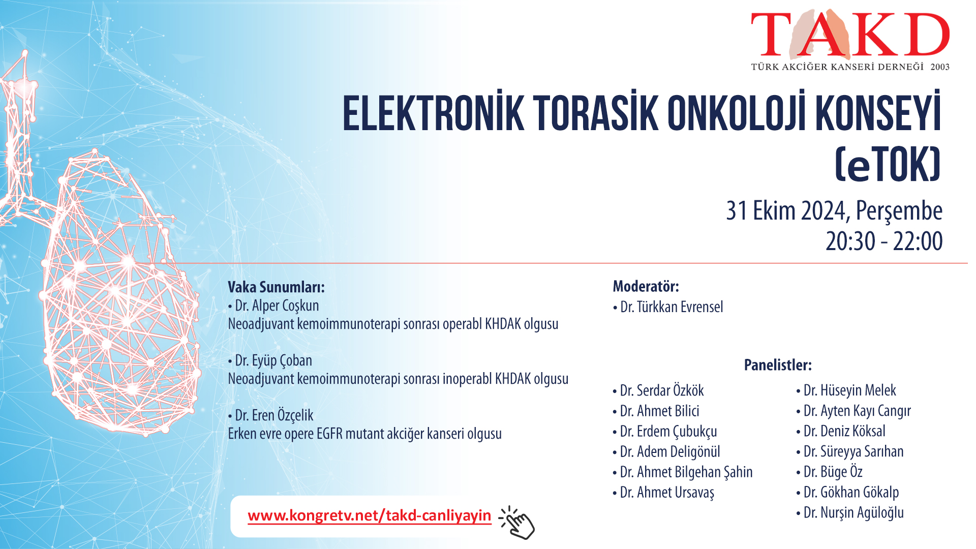 31 Ekim 2024 , Elektronik Torasik Onkoloji Konseyi (eTOK)