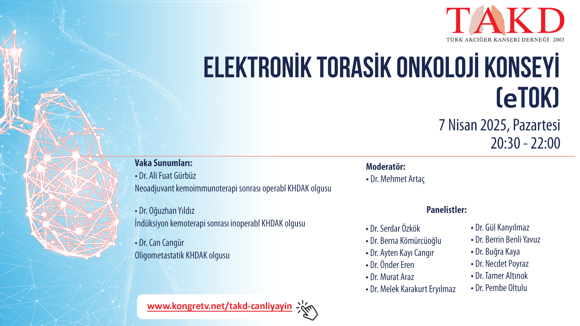 7 Nisan 2025 , Elektronik Torasik Onkoloji Konseyi (eTOK)