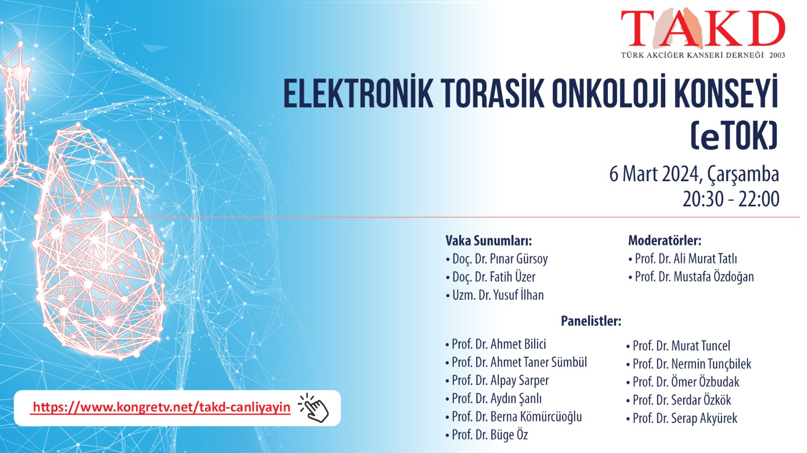 6 Mart 2024,e-TOK -Elektronik Torasik Onkoloji Konseyi-